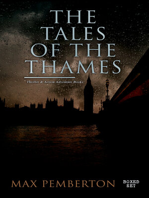 cover image of The Tales of the Thames (Thriller & Action Adventure Books--Boxed Set)